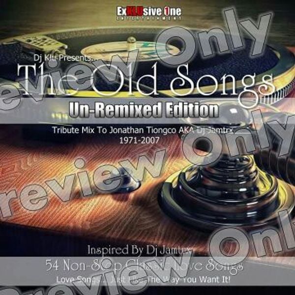 DJ Klu The Old Songs Un Remixed Edition by Roel V. Castillo