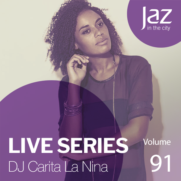 Volume 91 DJ Carita La Nina by Jaz in the City Mixcloud