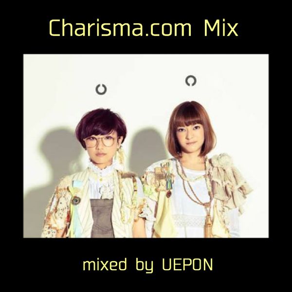 Charisma Com Mix By Uepon Jpn Mixcloud