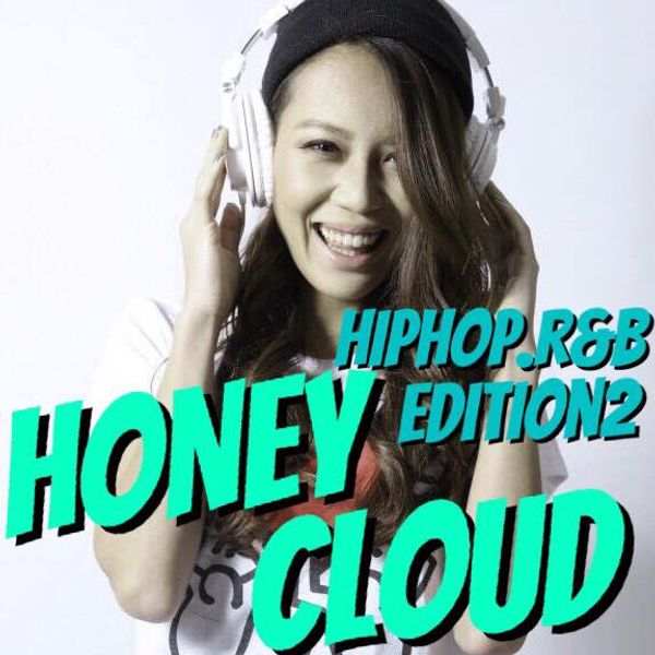 HONEY CLOUD HIPHOP,R&B EDITION 2 by DJ HONEY