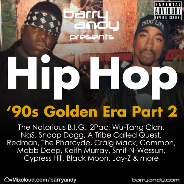 TheThrowbackMix - Hip Hop '90s Golden Era Part 2 by Barry Andy