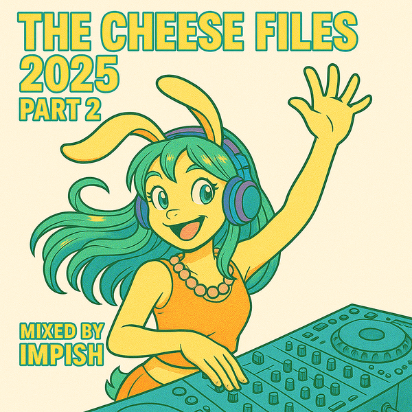 The Cheese Files 2025 Part 2