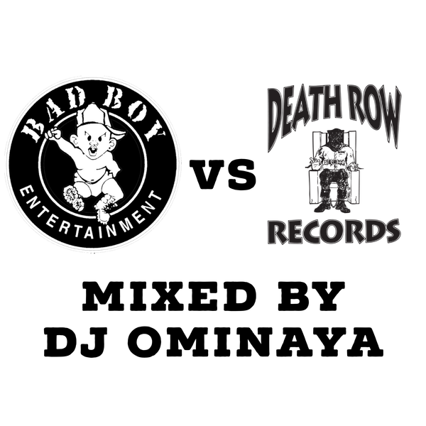 BAD BOY VS DEATH ROW VOL 1 BY DJ OMINAYA by Dee Jay Ominaya | Mixcloud