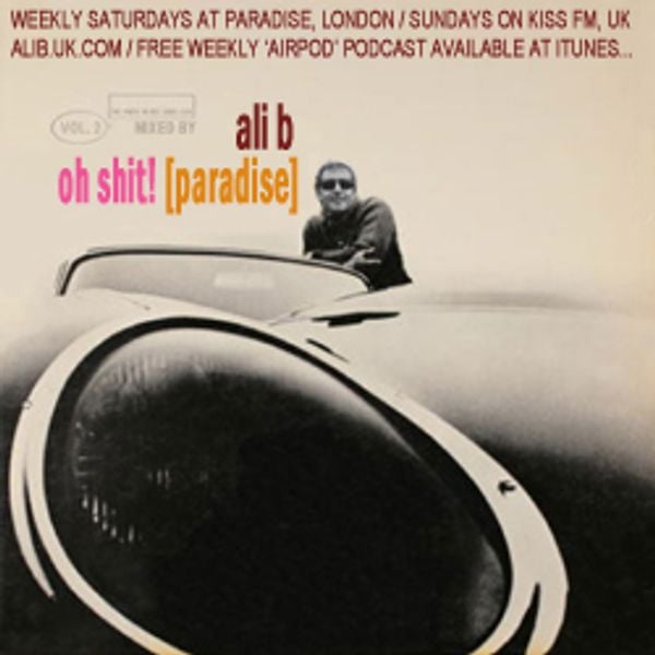 Ali B - Oh Shit! (Paradise) Vol. 2 By Ali B | Mixcloud