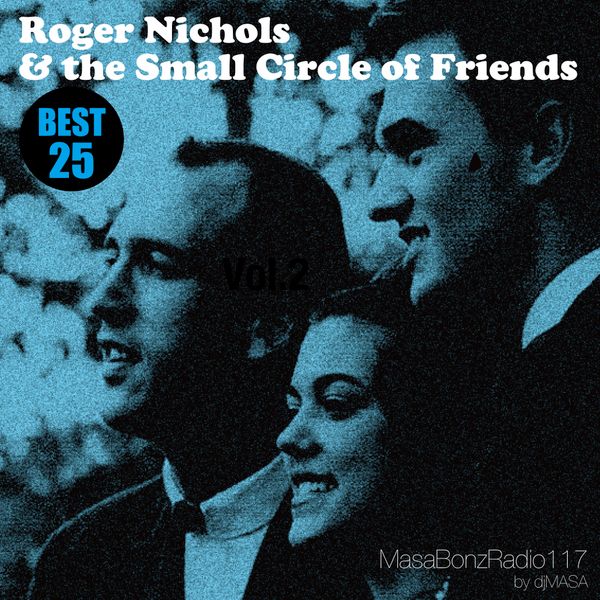 Roger Nichols & the Small Circle of Friends by djMASA | Mixcloud