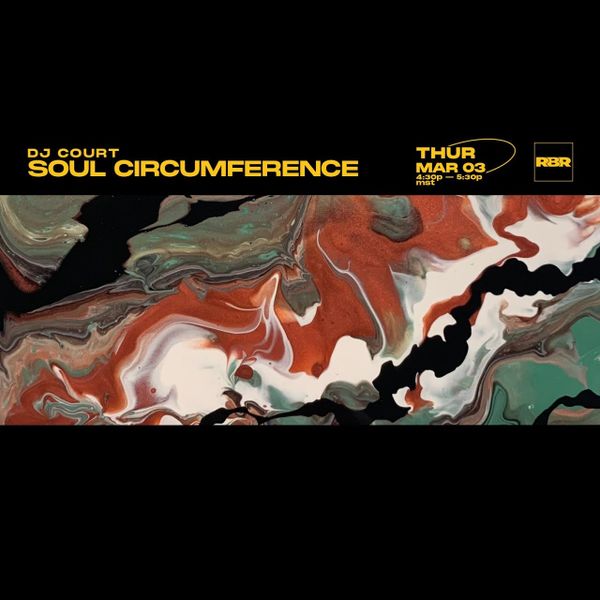 DJ COURT | SOUL CIRCUMFERENCE