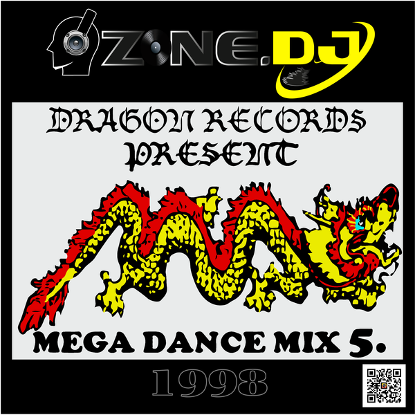 Zone Dj Dragon Records Mega Dance 5 1998 By Zone Dj Kuvo kuvo