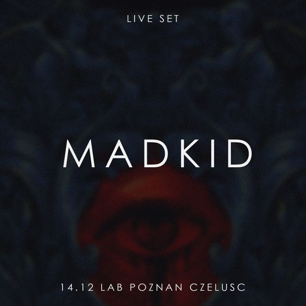 MADKID LIVE @ CZELUSC  | LAB Poznań by Madkid | Mixcloud