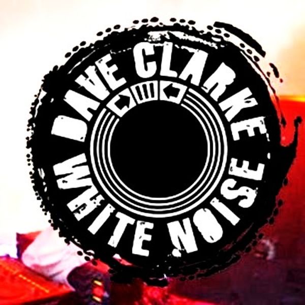 Dave clarke white noise