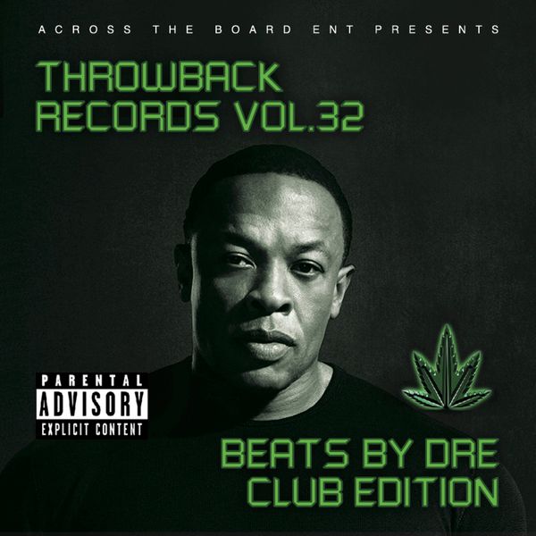 DJ FlashThrowback Records Vol 32 (Beats By Dre)(DL in the Description