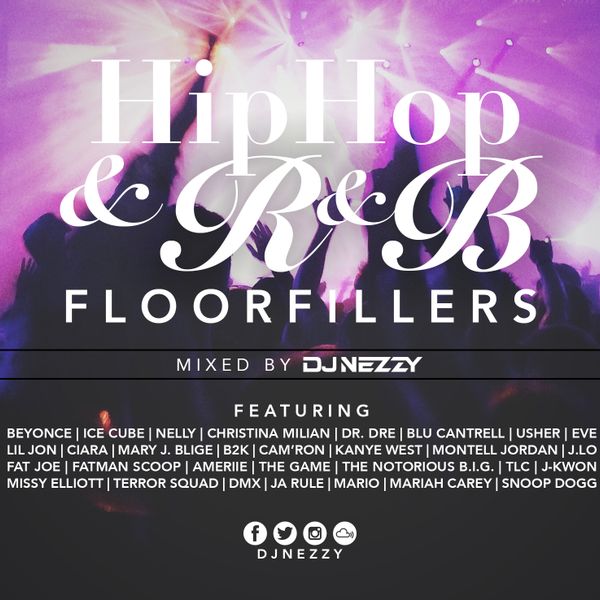 HIP HOP & R&B FLOORFILLERS by DJ NEZZY | Mixcloud