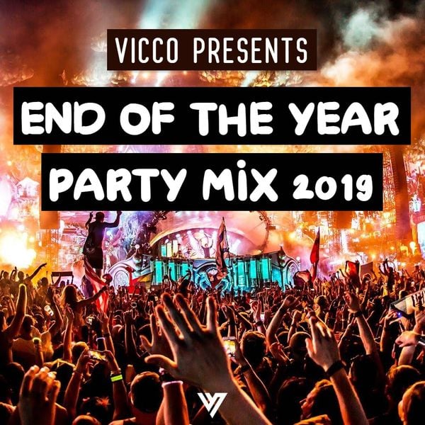 ildsted faldt Garanti End of the Year Party Mix 2019 (by VICCO) by VICCO | Mixcloud