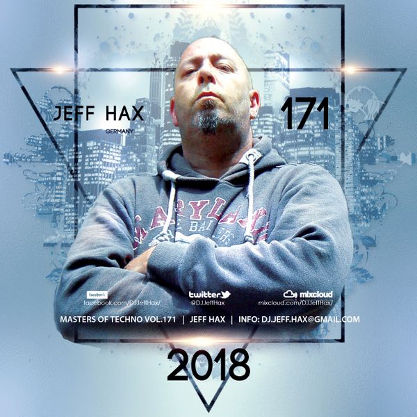 Jeff Hax's Masters Of Techno Vol.171