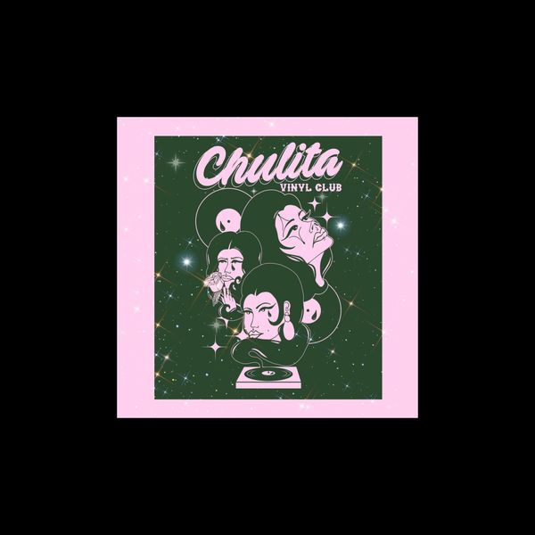 LINDA TOVAR & JOANNACHILLS OF CHULITA VINYL CLUB