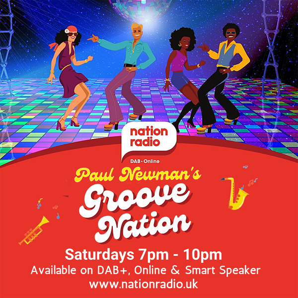 Paul Newman's Groove Nation 1st May 2021, Nation Radio UK by Paul Newman |  Mixcloud