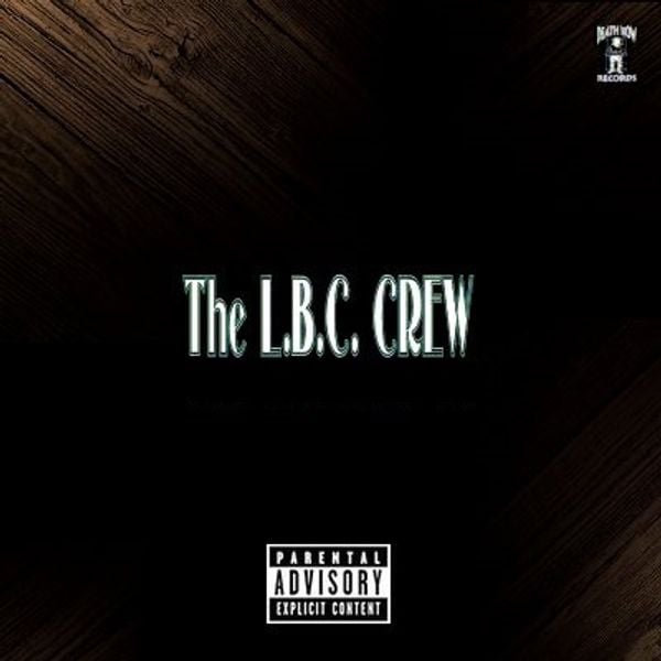 LBC Crew Mix by Tha Eastsidaz | Mixcloud