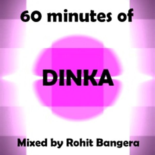 House Sundays 60 Mins Of Dinka Ep 61 April 14 2013 By Rohit Bangera Mixcloud mixcloud