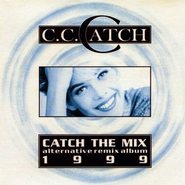 Good guys only. CCCATCH 1999. C C catch обложки альбомов. C.C. catch good guys only win in movies. C.C. catch - like a Hurricane обложка.