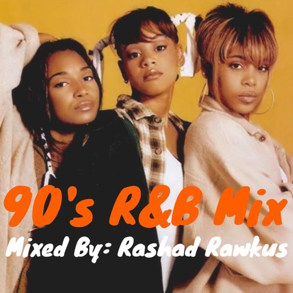 Old School 90's R&B Mix by Rashad Rawkus Mixcloud