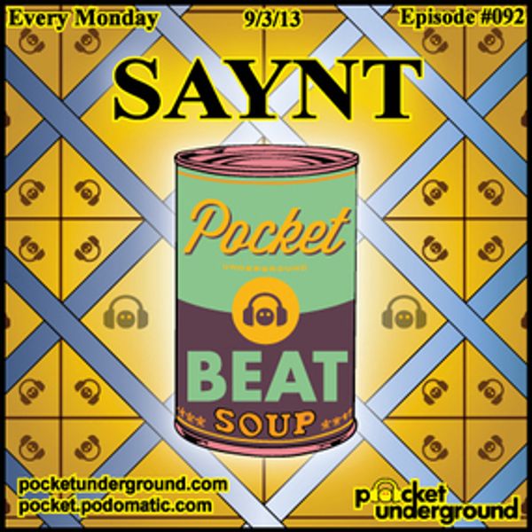 BEAT SOUP PODCAST92 ft. SAYNT by SAYNT Mixcloud