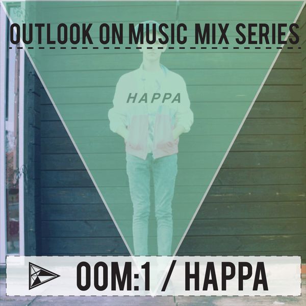 Oom 1 Happa By Outlook On Music Blog Mixcloud