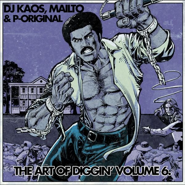 DJ Kaos, Mailto & P-Original - The Art of Diggin' Volume 6 by