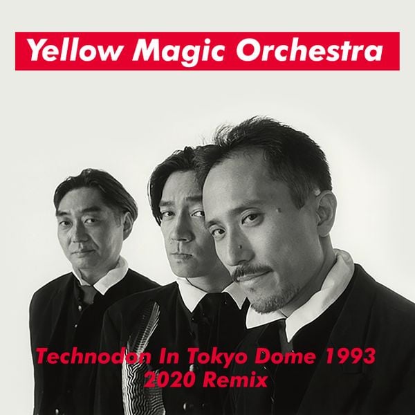 Yellow Magic Orchestra - Technodon In Tokyo Dome 1993 (2020 Remix 