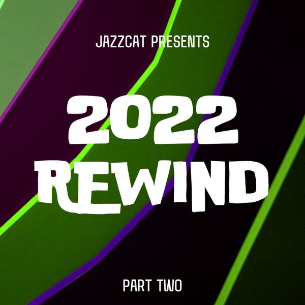 2022, Rewind