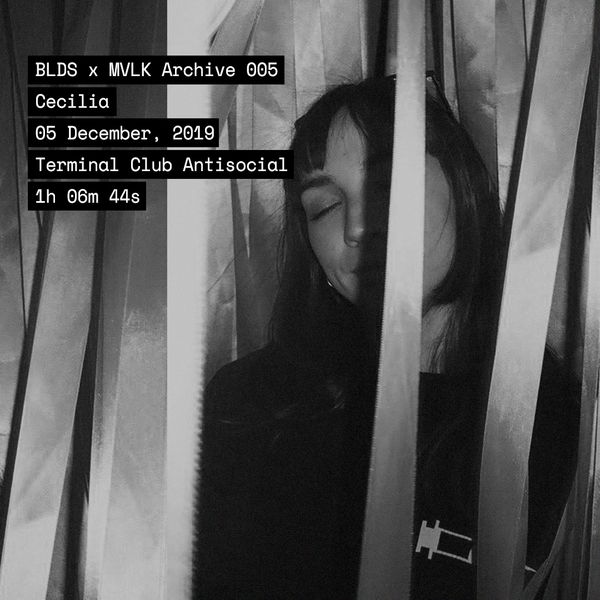 BLDS X MVLK Archive 005 - Terminal Club Antisocial – Cecilia by BLDSMX |  Mixcloud