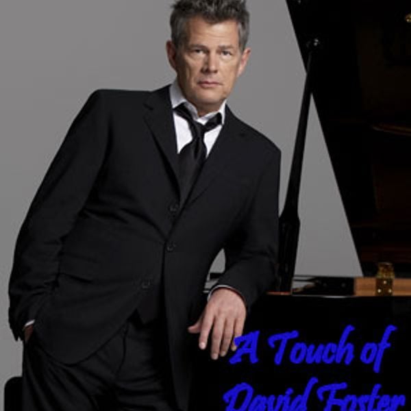 A Touch of David Foster by sirtemplar | Mixcloud