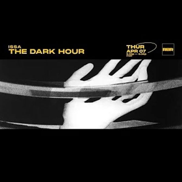 ISSA | THE DARK HOUR