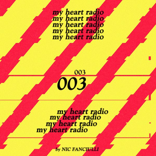 MY HEART RADIO 003 by Nic Fanciulli | Mixcloud