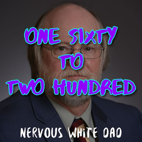 One Sixty To Two Hundred By Nervous White Dads Mixcloud