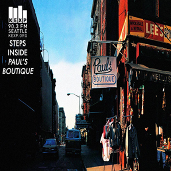 KEXP Presents Inside Paul s Boutique To All The Girls Shake