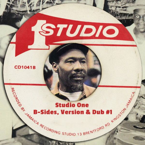 Studio One - B-Sides, Versions & Dubs #1 by YardieYush | Mixcloud