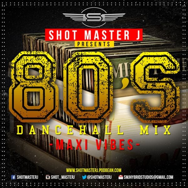 80'S DANCEHALL MIX "MAXI DUB SESSION" By Shot Master J #SMJ #Hybrid ...