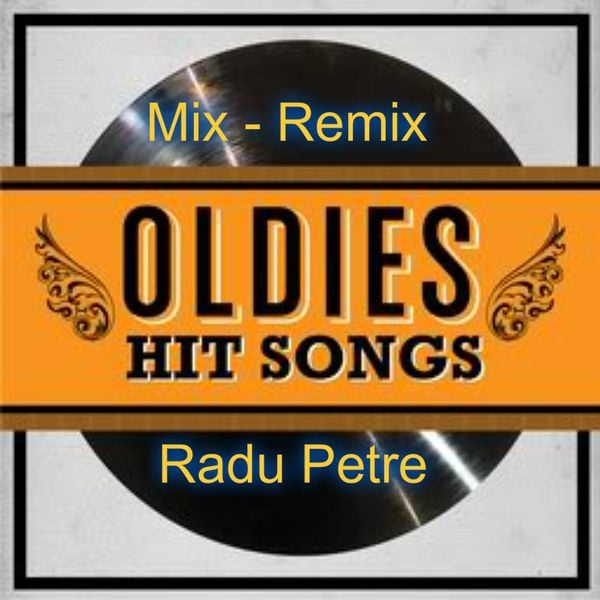 Dance Mix Remix Golden Oldies Songs By Petre Radu Mixcloud 2021 chill out lounge mix (covers, remixes & new songs). mixcloud