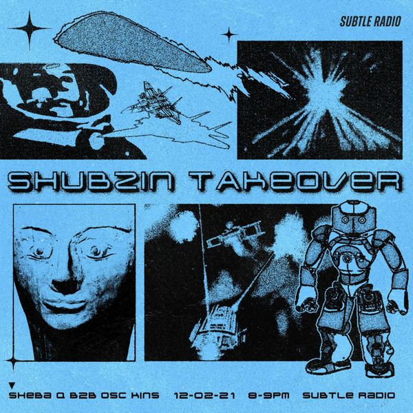 Shubzin Takeover w/ Sheba Q & Osckins # Subtle – 12/02/2021