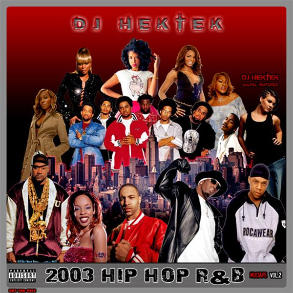 Dj Hektek 2003 Hip Hop Rnb Mixtape Vol 2 By Dj Hektek Mixcloud