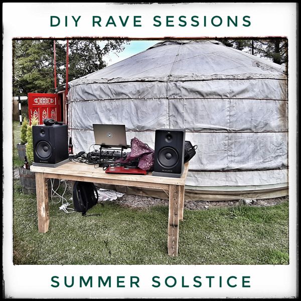 DIY Rave Sessions - Summer Solstice by Fitz