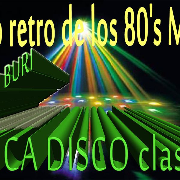 Disco retro Mix De LOs 70 80 90 by Dj_Manuel Buri