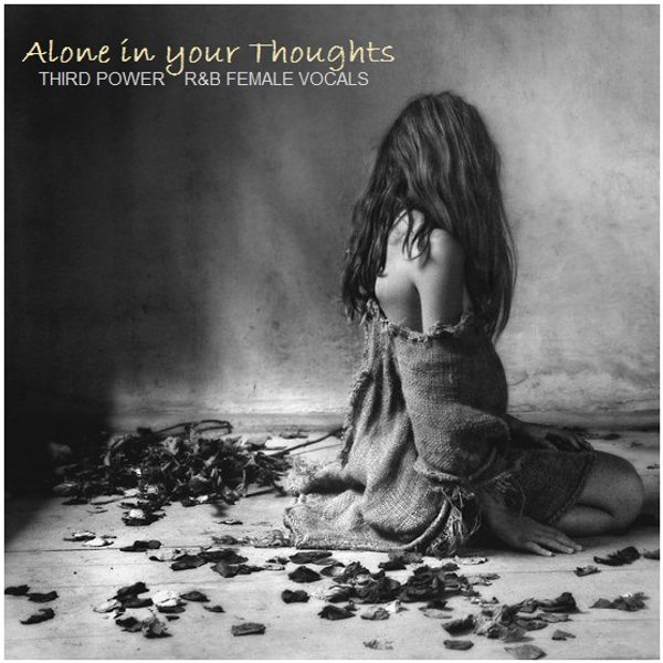 Vocal Lounge Alone In Your Thoughts By Thirdpower1 Listeners Mixcloud Vocal Lounge Alone In Your Thoughts By Thirdpower1 Listeners Mixcloud