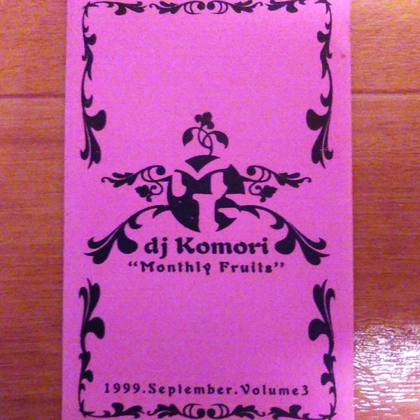 Dj Komori Monthly Fruits Vol.3 A September.1999. by