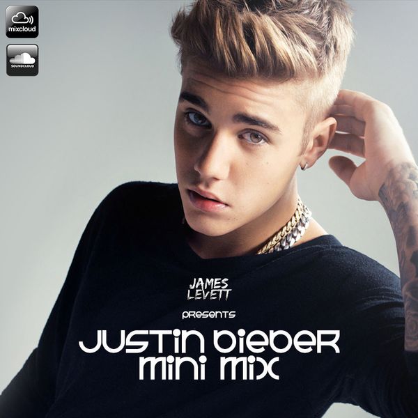 Justin bieber MINI MIX by IAMJamesLevett Mixcloud