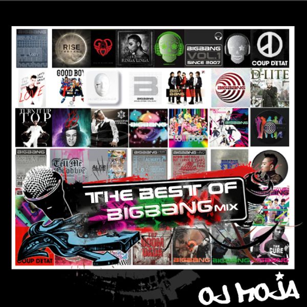 Best Of Bigbang Mix By Dj Moja Mixcloud