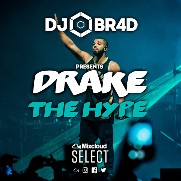 DRAKE Mix - 'THE HYPE'