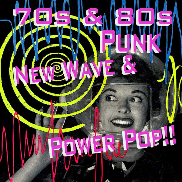 70S / 80S PUNK, NEW WAVE & POWER POP!! by RECORD ROULETTE CLUB