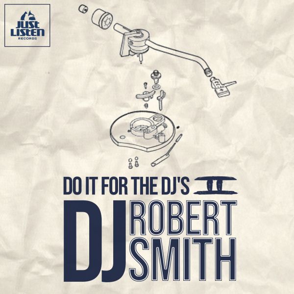 DJ Robert Smith - Do It For The Dj´s Vol.2 by DjRobertSmith | Mixcloud