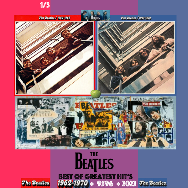 1☆The Beatles 1962-1970 - 9596, 2023. 1/3 by yo-t | Mixcloud