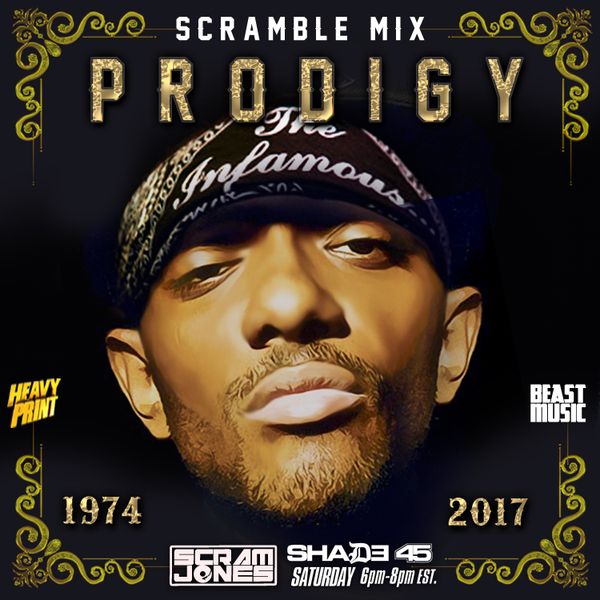 Scram Jones Prodigy R.I.P. Scramble Mix by Krsko420 Mixcloud